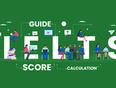 A complete guide to IELTS score and how it is calculated section-wise