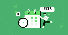 IELTS Test Dates in Ajman : Check Exam Fee & Centres