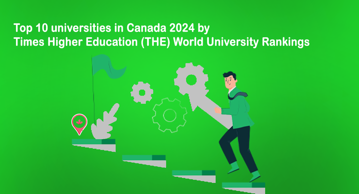 Top 10 universities in Canada 2024 by Times Higher Education (THE) World University Rankings